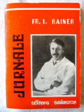 &quot;JURNALE&quot;, Fr. I. Rainer, 1979. Editie ingrijita de Gh. Bratescu si M. Basarab, Eminescu
