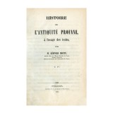 Leopold Monty, Histoire de l&#039;Antiquite profane, cu dedicație