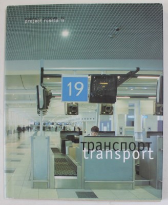 PROJECT RUSSIA 19 : TRANSPORT , 2001 foto