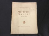 Mesterul Manole / piesa in 3 acte de Octavian Goga anul 1928 / 102 pqgini