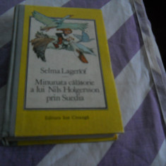 Minunata calatorie a lui Nils Holgersson prin Suedia -Selma Lagerlof-1990 Noua