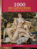 Cumpara ieftin 1000 de capodopere ale artei erotice, 2008