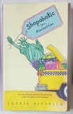 SHOPAHOLIC TAKES MANHATTAN by SOPHIE KINSELLA , 2002 , PREZINTA HALOURI DE APA