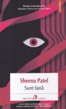 Sheena Patel - Sunt fana