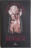 Divele Controversate ale Bucureștilor - Dan-Silviu Boerescu - Carte Istorie Bucuresti