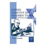 Jewish Identity In Modern Times Leo Baeck And German Protestantism