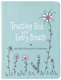 Trusting God with Every Breath: Find Hope for the Ups and Downs of Life
