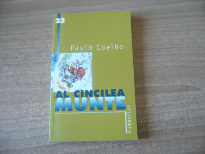 Paulo Coelho - Al cincilea munte foto