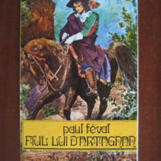 Paul Feval Fiul - Fiul lui D`Artagnan