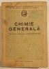 Chimie Generala: Manual scolar tehnic, 1952, 330 pagini, Editura Tehnica