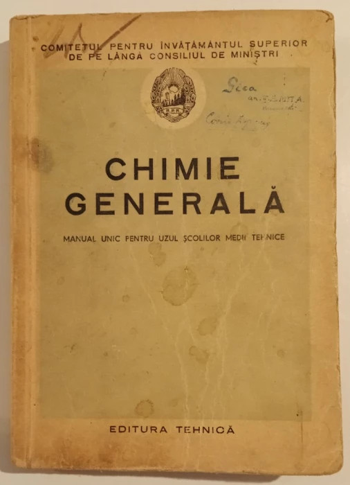 Chimie generala - Manual unic pentru uzul scolilor medii tehnice [1952]