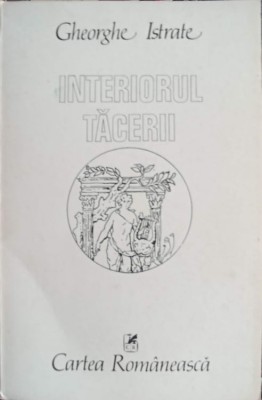 INTERIORUL TACERII, VERSURI (CU DEDICATIA AUTORULUI CATRE PICTORUL BENEDICT GANESCU)-GHEORGHE ISTRATE-245247 foto