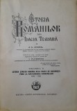 A D Xenopol Istoria Romanilor din Dacia Traiana vol X 1930