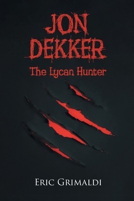 Jon Dekker: The Lycan Hunter foto