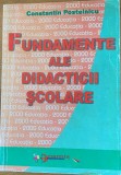 Fundamente ale didacticii scolare - Constantin Postelnicu