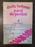 Pasaj de pietoni - Dorin Tudoran