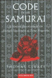 The Code of the Samurai: A Modern Translation of the Bushido Shoshinshu of Taira Shigesuke