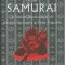 The Code of the Samurai: A Modern Translation of the Bushido Shoshinshu of Taira Shigesuke