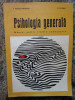 PSIHOLOGIA GENERALA Manual pentru liceele pedagogice Popescu-Neveanu, Fischbein