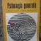 PSIHOLOGIA GENERALA Manual pentru liceele pedagogice Popescu-Neveanu, Fischbein