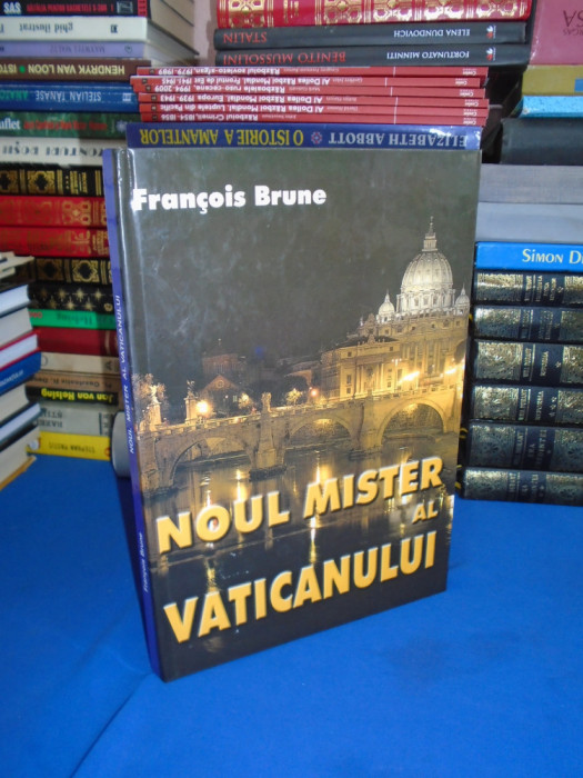 PARINTELE FRANCOIS BRUNE - NOUL MISTER AL VATICANULUI , 2003 *