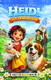 Heidi fetita muntilor - Johanna Spyri, Editura Regis (Editpress SRL)