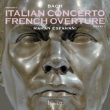 Italian Concerto BWV971; French Overture BWV831 | Bach, Mahan Esfahani