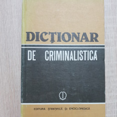 Dicționar de criminalistică - Nicolae Dan, Ion Anghelescu