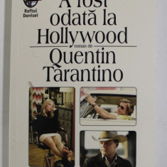 A FOST ODATA LA HOLLYWOOD , roman de QUENTIN TARANTINO , 2022