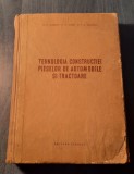 Tehnologia constructiei pieselor de automobile si tractoare D. P. Maslov