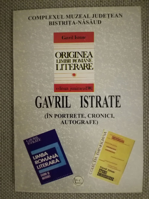 Gavril Istrate (in portrete, cronici, autografe), Bistrita 2002