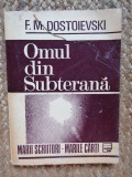 F. M. Dostoievski - Omul din subterană