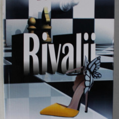 RIVALII, roman de DELIA MITROI , 2022