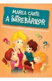 Marea carte a intrebarilor - Katalin Izmindi