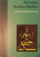 Advaita Dodha Dipika, Lumina cunoasterii non-duale, 2007 (carte rara ezoterism)
