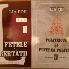 LIA POP - FETELE LIBERTATII (1999) + POLITEICUL SI PUTEREA POLITICA (1996)