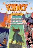 Science Comics Boxed Set: Dinosaurs, Volcanoes, and Rocks and Minerals