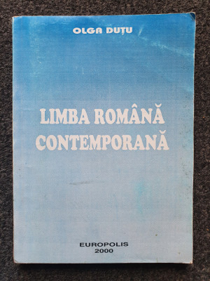 LIMBA ROMANA CONTEMPORANA - Olga Dutu foto