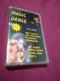 CASETA AUDIO MAGIC DANCE VOL 17 RARA !!!! ORIGINALA
