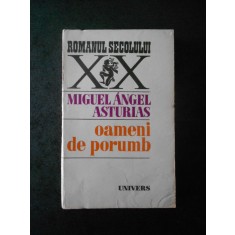 Miguel Angel Asturias - Oameni de porumb