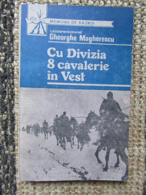 Gheorghe Magherescu - Cu divizia 8 cavalerie in Vest foto