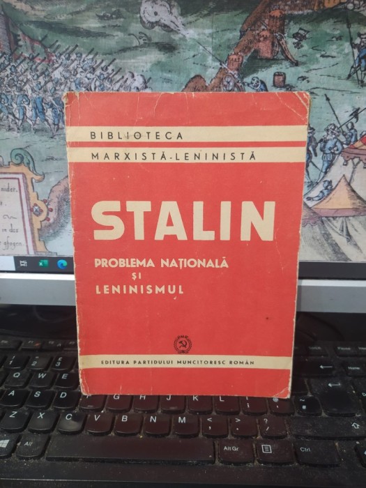 Stalin, Problema națională și Leninismul. Răspuns tovarășilor Meșcov, Covalciuc și altora, Editura Partidului Muncitoresc Rom&acirc;n, București 1949, 105