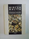ZECE MII DE CULTURI , O SINGURA CIVILIZATIE SPRE GEOMODERNITATEA SECOLULUI XXI de MIRCEA MALITA , 1998