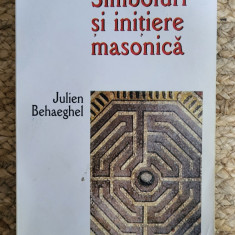 Julien Behaeghel - Simboluri si initiere masonica