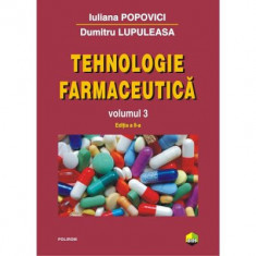 Tehnologie farmaceutica, volumul 3. Editia a 2-a - Dumitru Lupuleasa