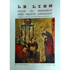 Le Lien. Revue du patriarcat Grec-Melkite-Catholique, nr. 3 / 2008