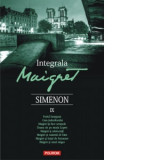 Integrala Maigret IX - Georges Simenon