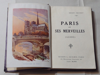 HENRY FRICHET - PARIS ET SES MERVELLES guide Ed.1925 foto