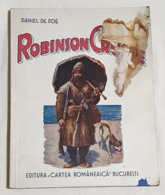 Carte veche de Colectie anul 1937 - pt copii povesti aventuri ROBINSON CRUSOE foto