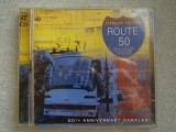 ROUTE 50 - 50-th Anniversary Sampler - 2 C D Originale ca NOI
